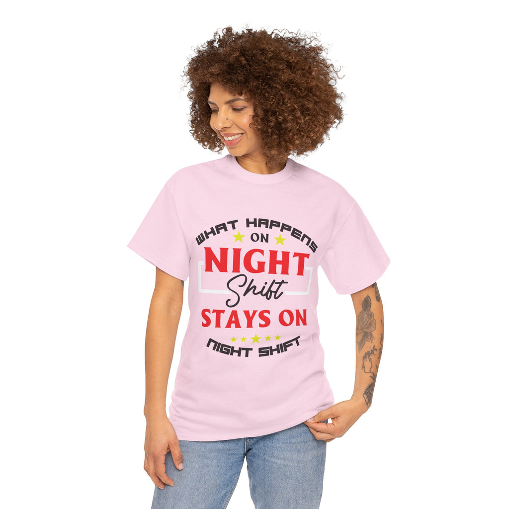 Night Shift T-Shirt — “What Happens on Night Shift Stays on Night Shift” Crew Tee