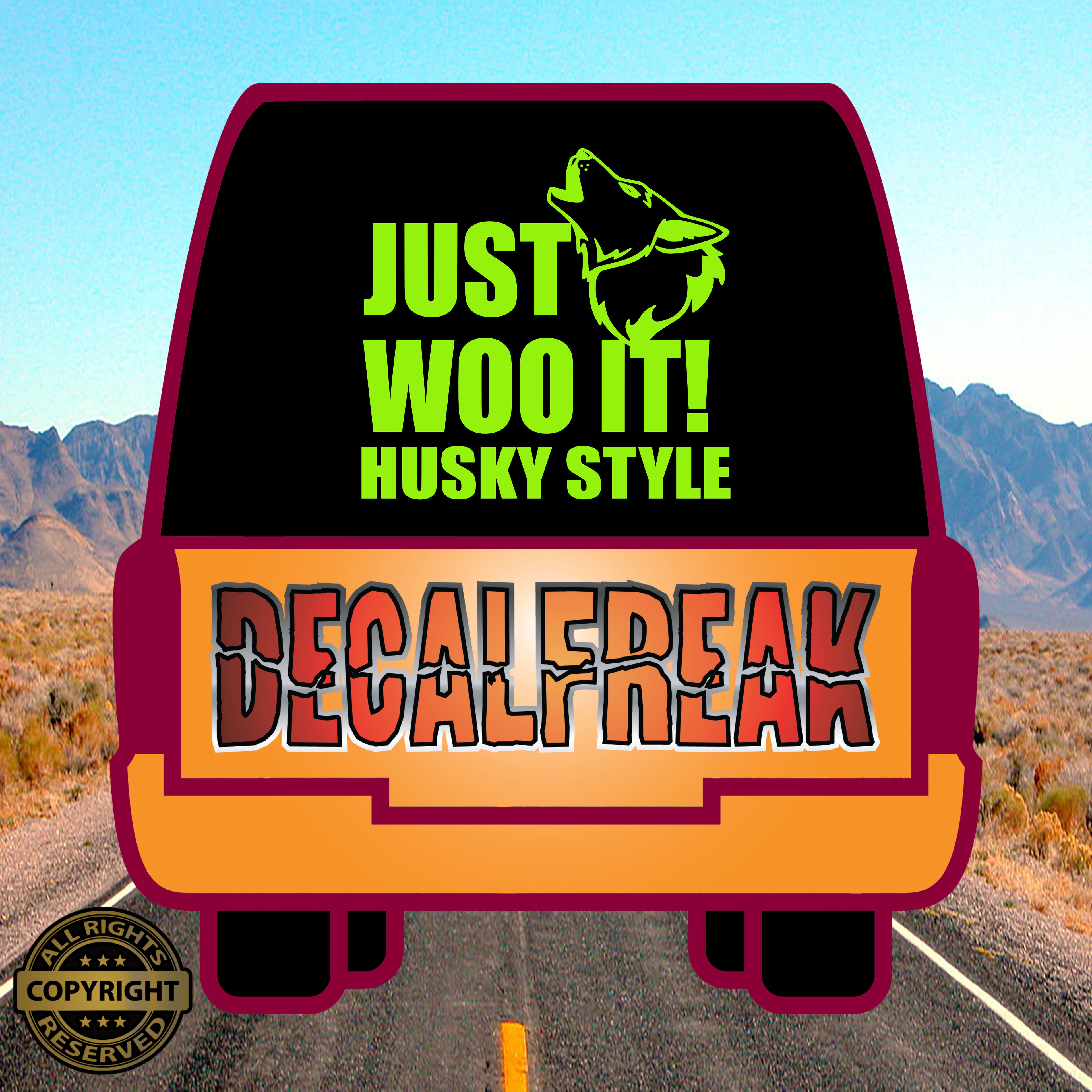 Just woo it! Husky Style Vinyl Decal