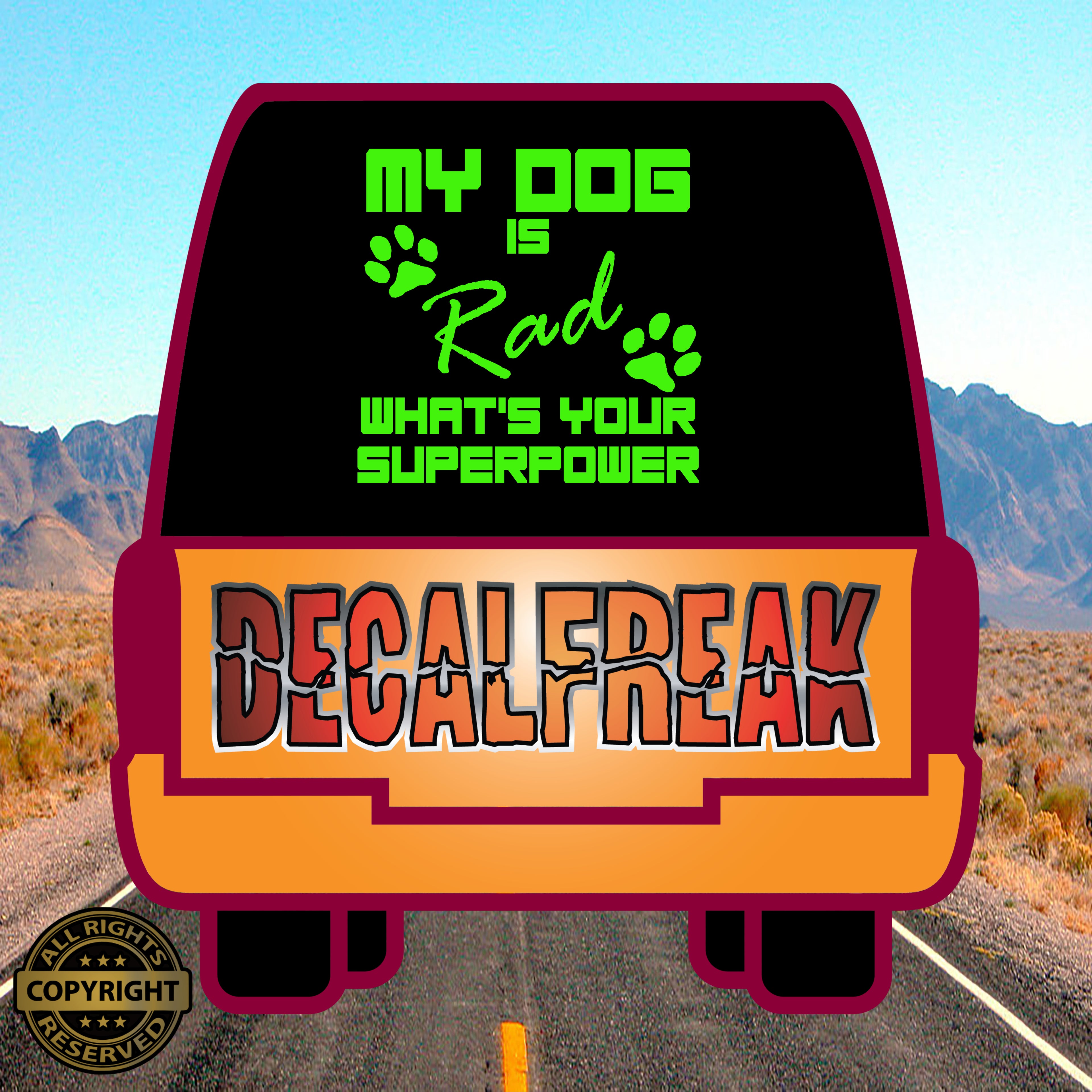 My Dog is Rad Vinyl Decal