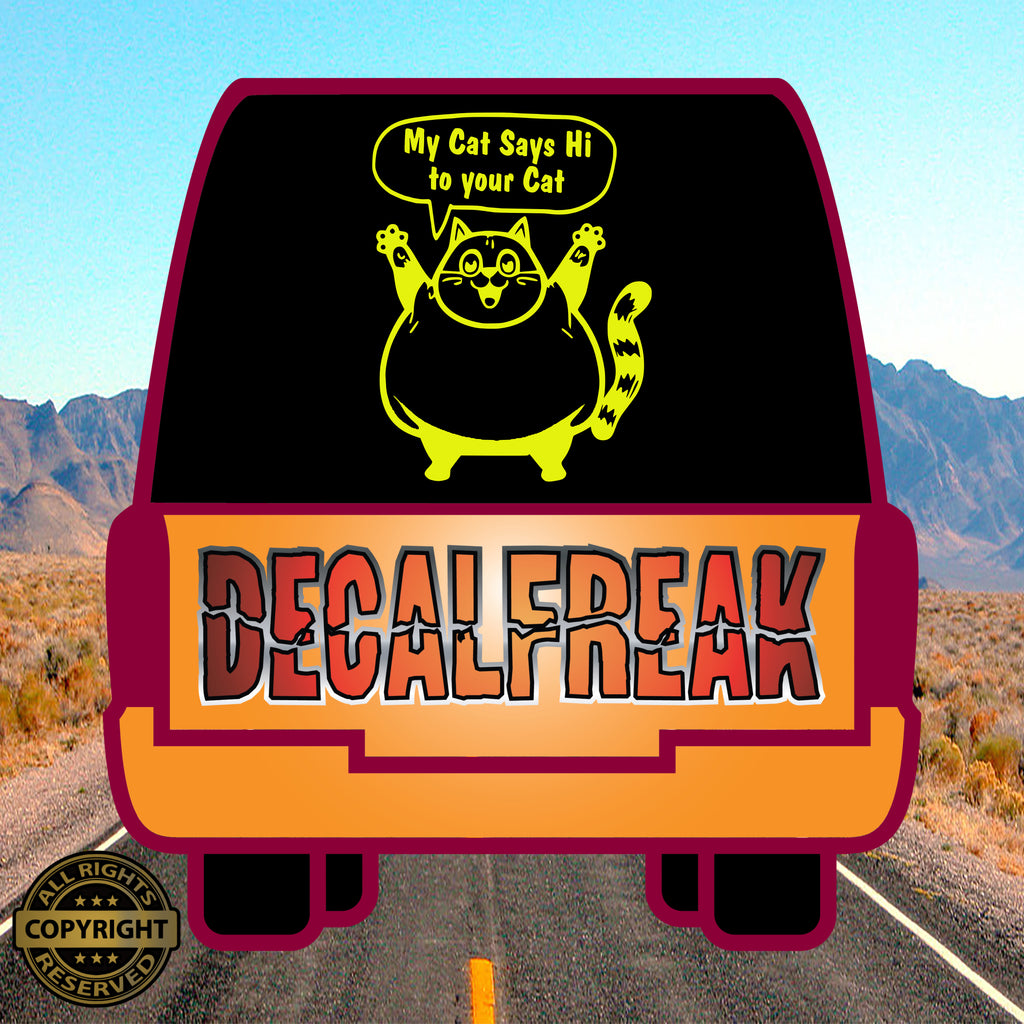 My Cat Says Hi Vinyl Decal